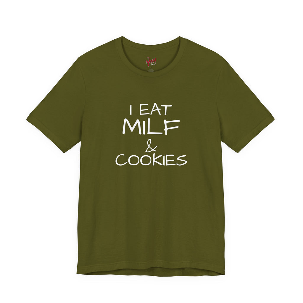 Milf & Cookies. T-Shirt
