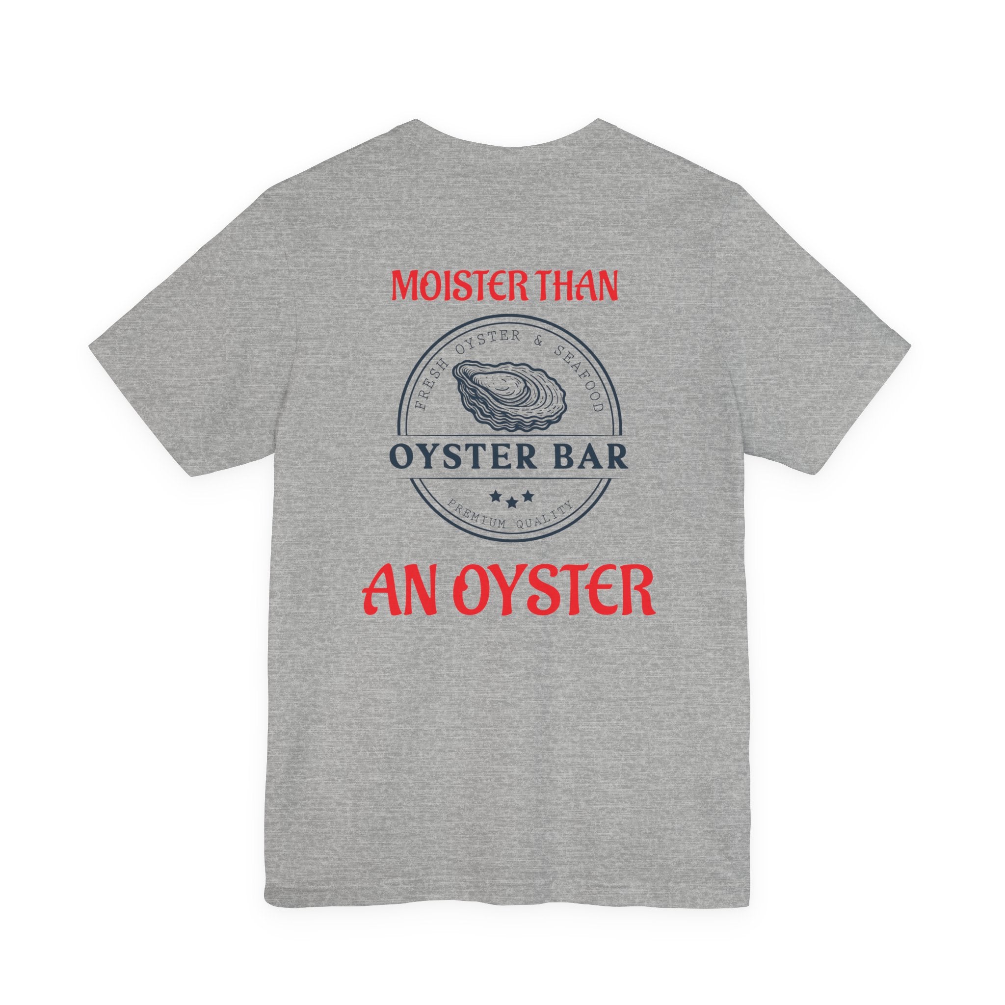 Moister. T-Shirt
