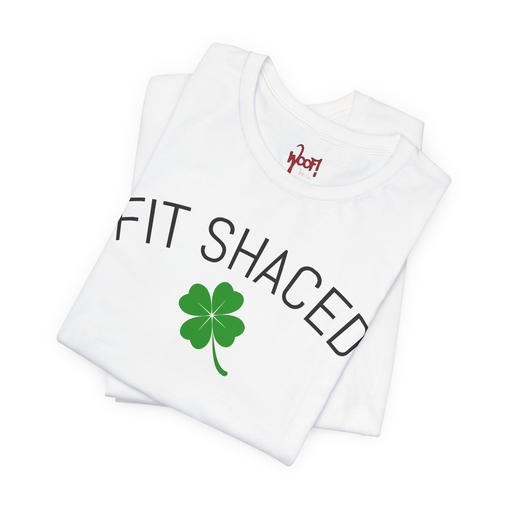 Fit Shaced. T-Shirt