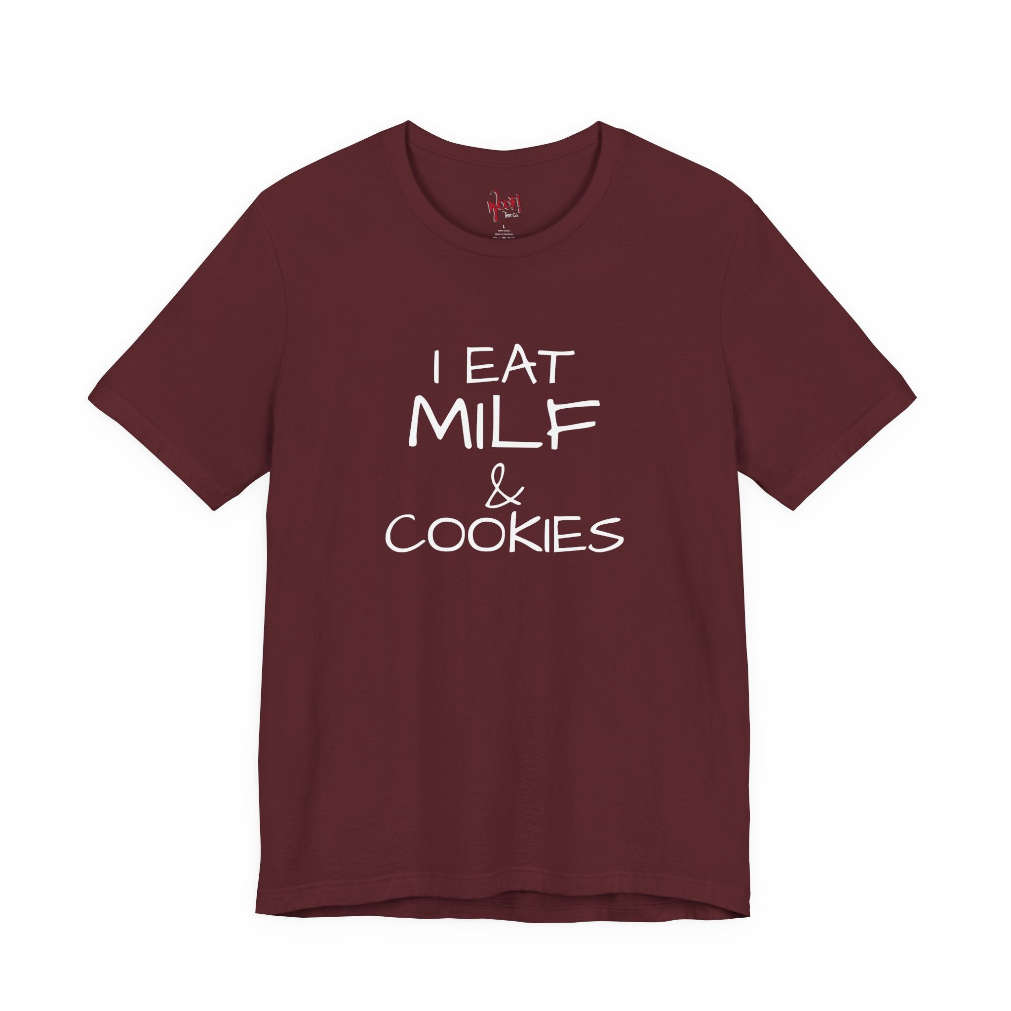 Milf & Cookies. T-Shirt