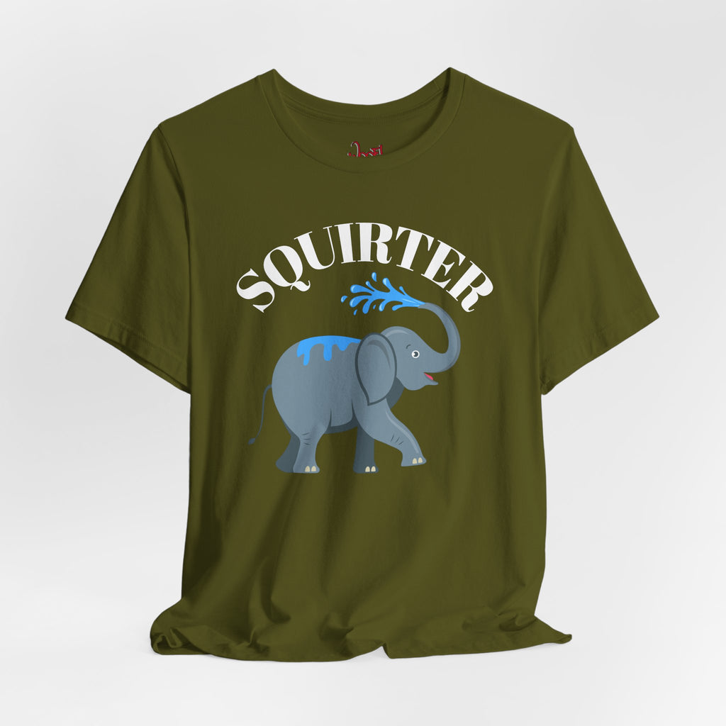 Squirter. T-Shirt