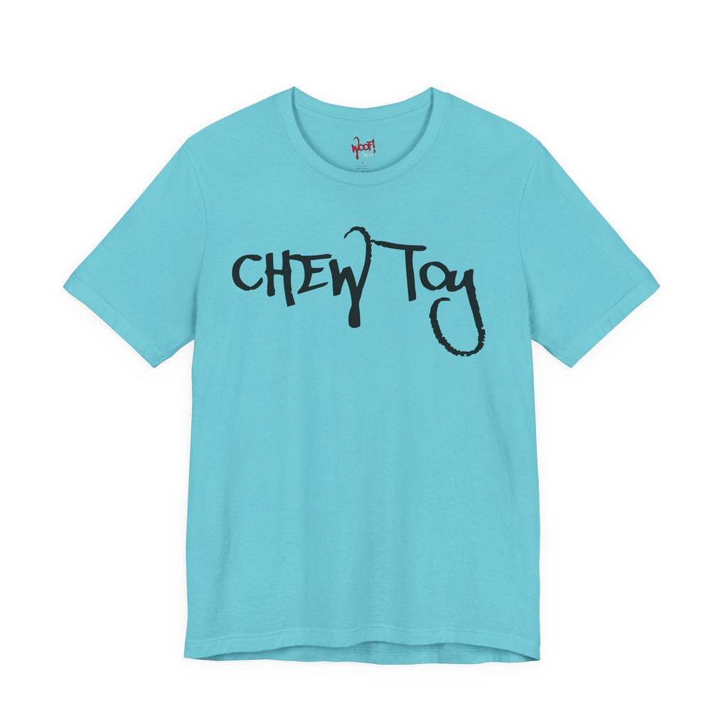 Chew Toy. T-Shirt
