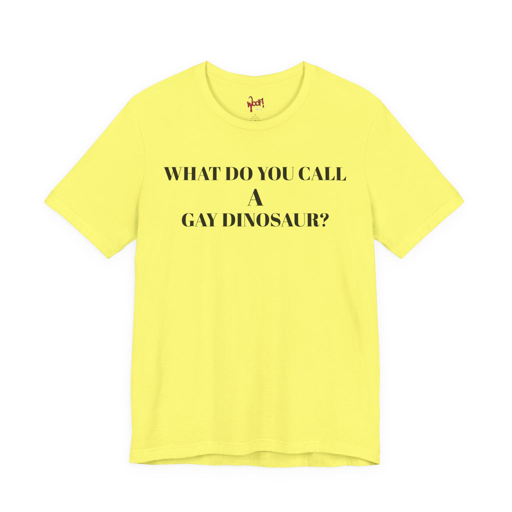 Gay Dinosaur. T-Shirt