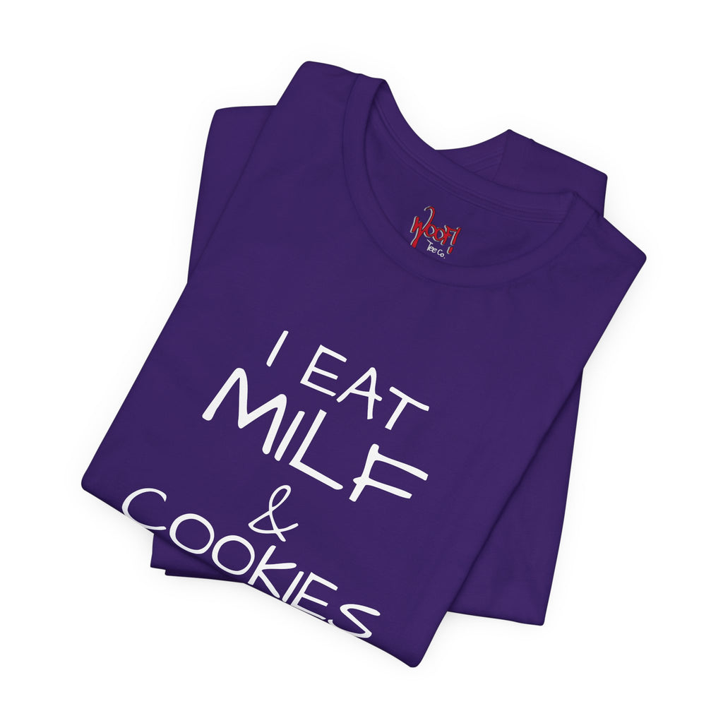Milf & Cookies. T-Shirt