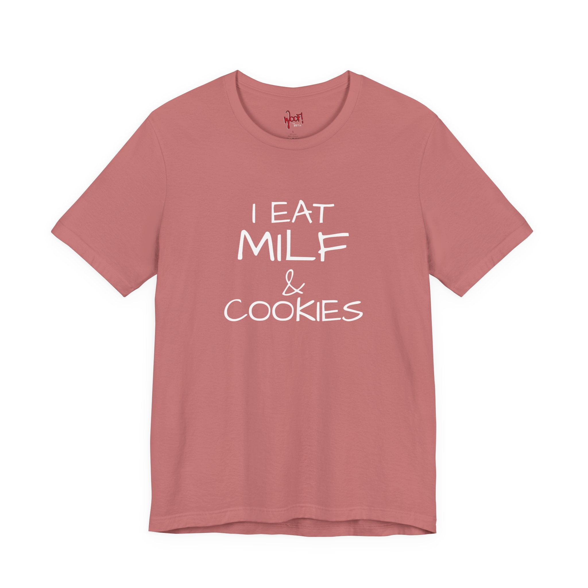 Milf & Cookies. T-Shirt