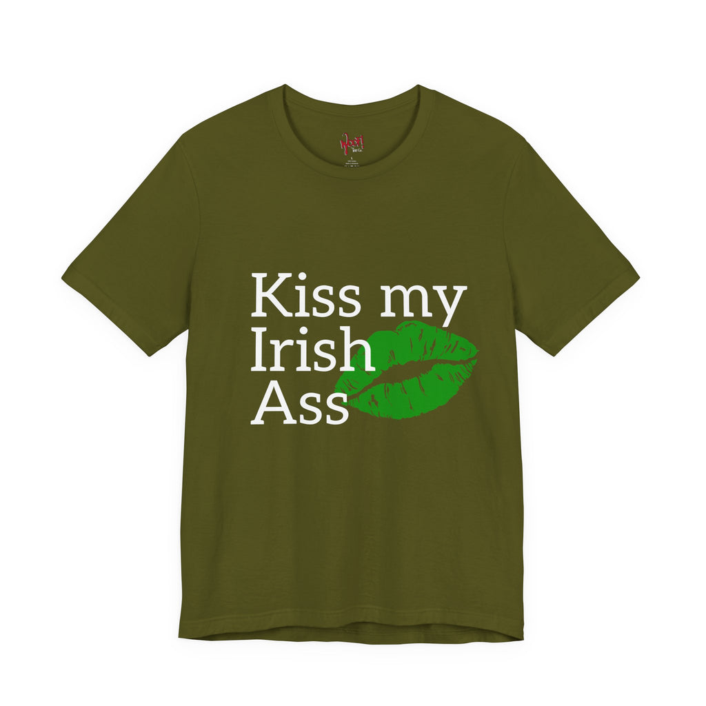 Irish A**. T-Shirt