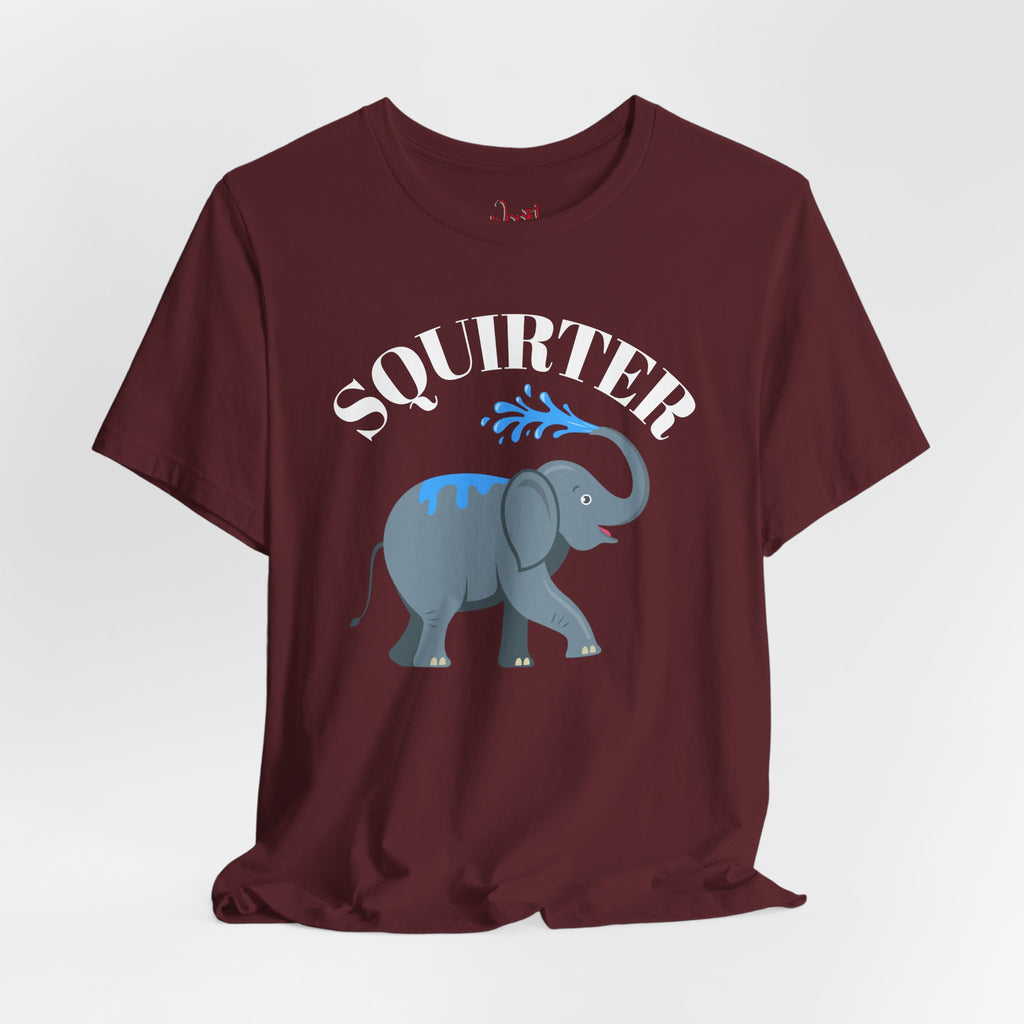 Squirter. T-Shirt