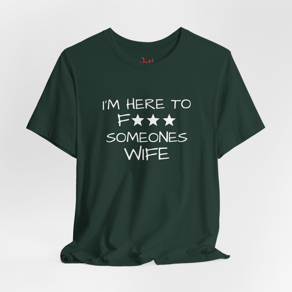 Wife F***. T-Shirt