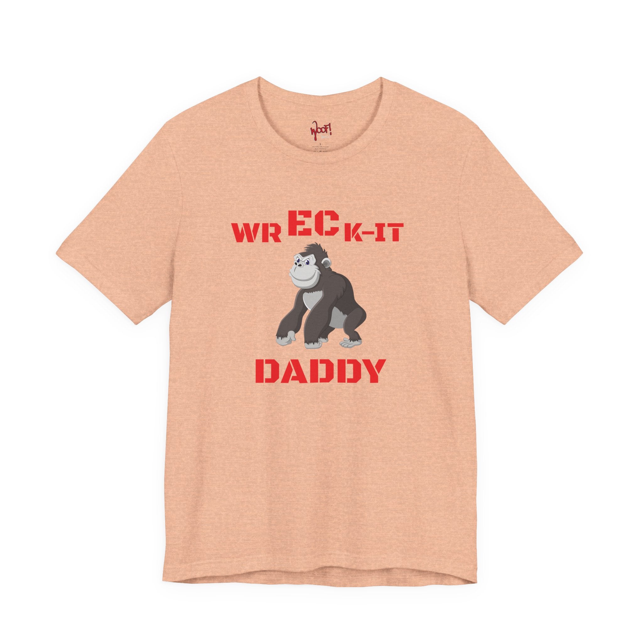 Wreck It Daddy. T-Shirt