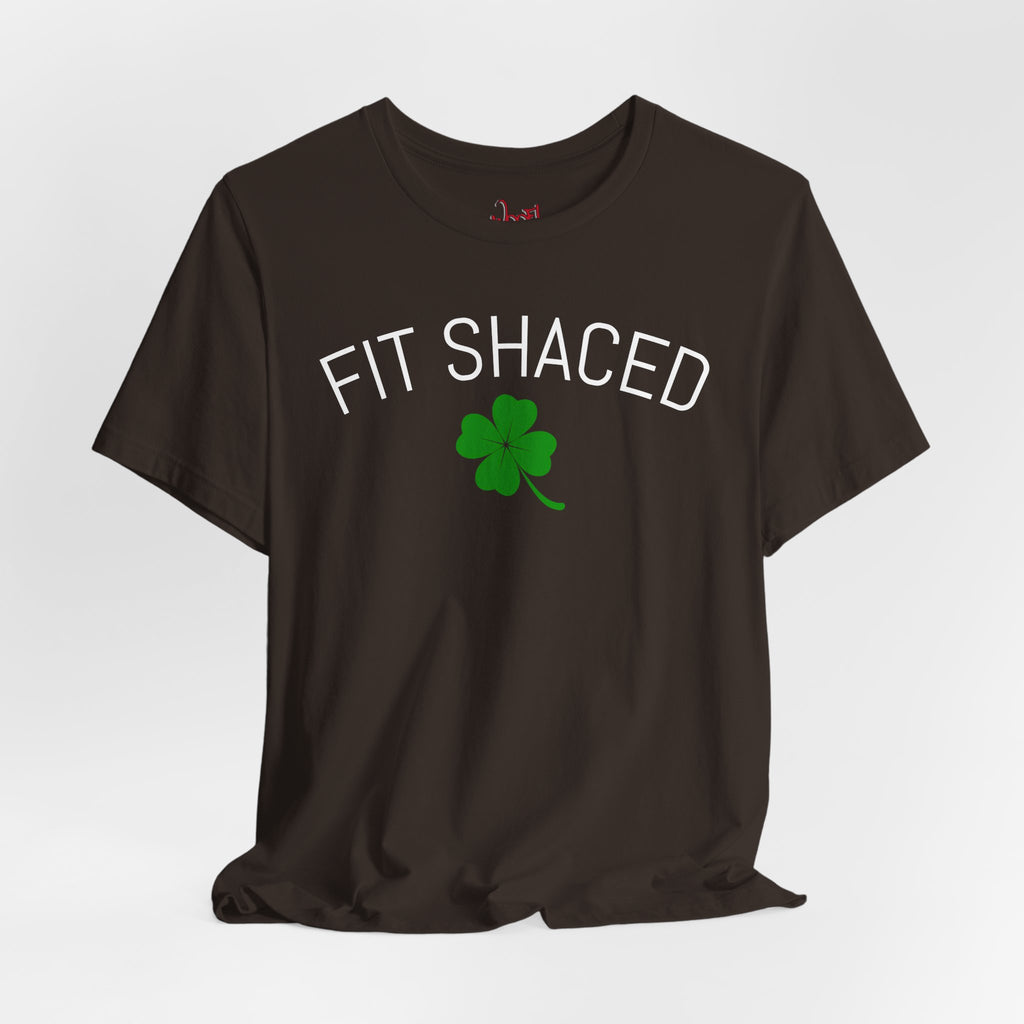 Fit Shaced. T-Shirt