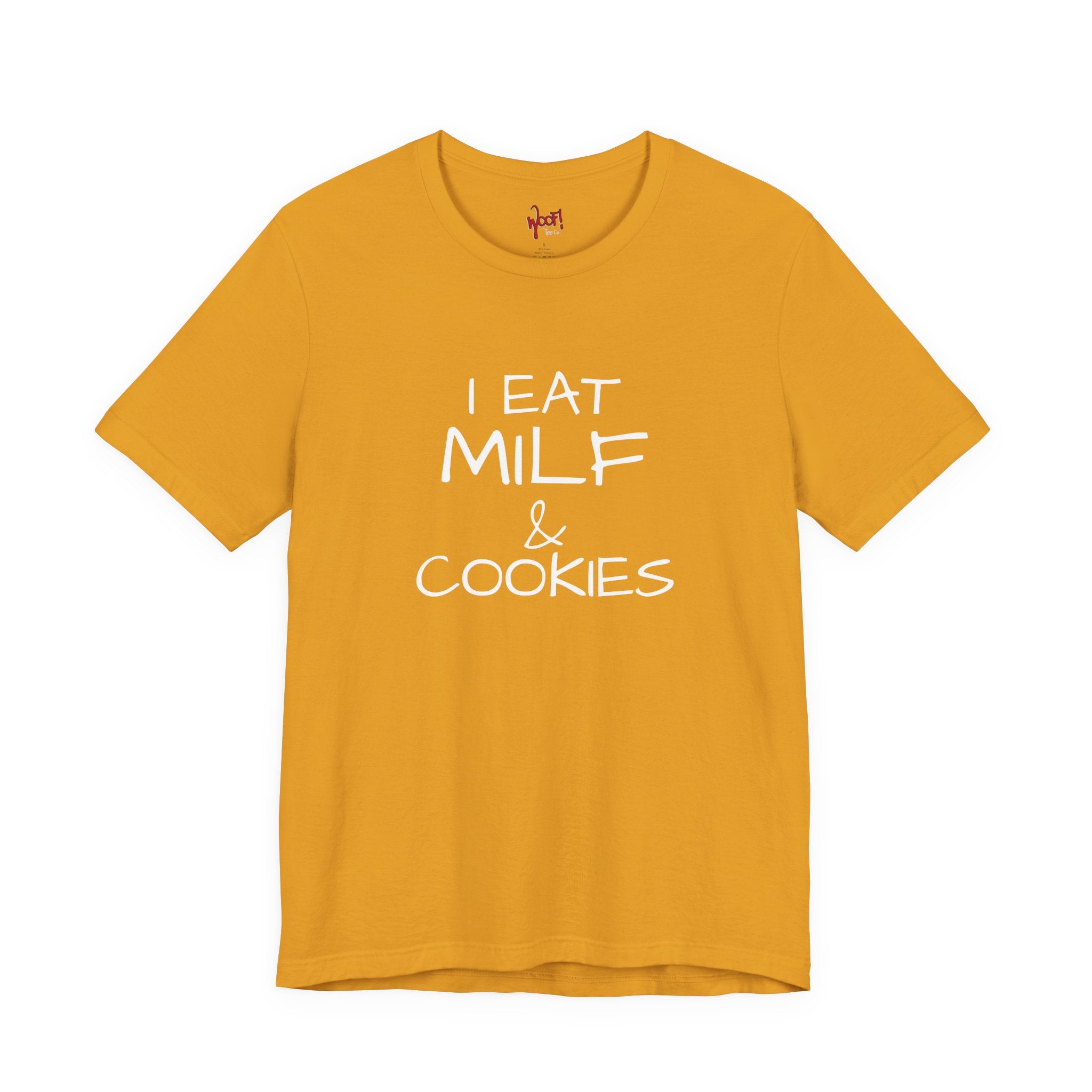Milf & Cookies. T-Shirt